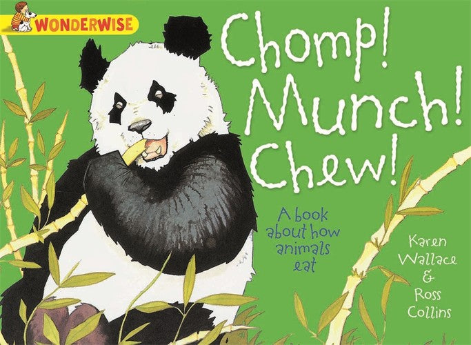 Wonderwise. Chomp! Munch! Chew!