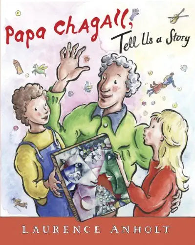 Papa Chagall Tell Us a Story