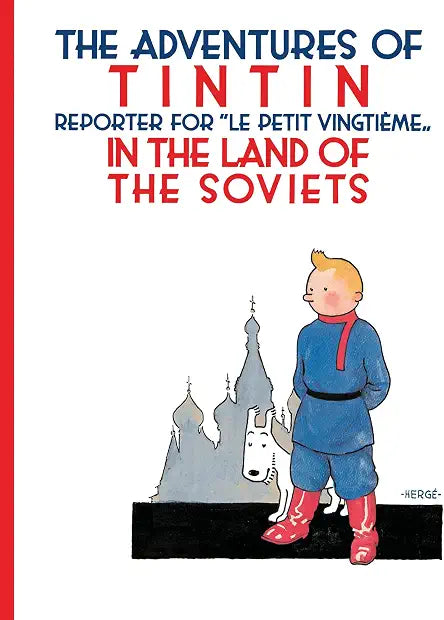 Tintin: The Adventures of Tintin In The Land of The Soviets