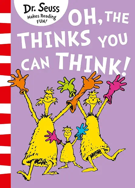 Oh, the Things You Can Think!