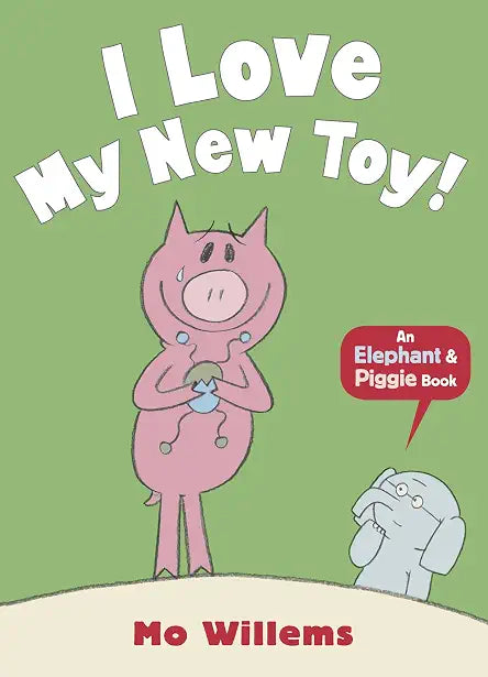 Elephant and Piggie: I Love my New Toy!