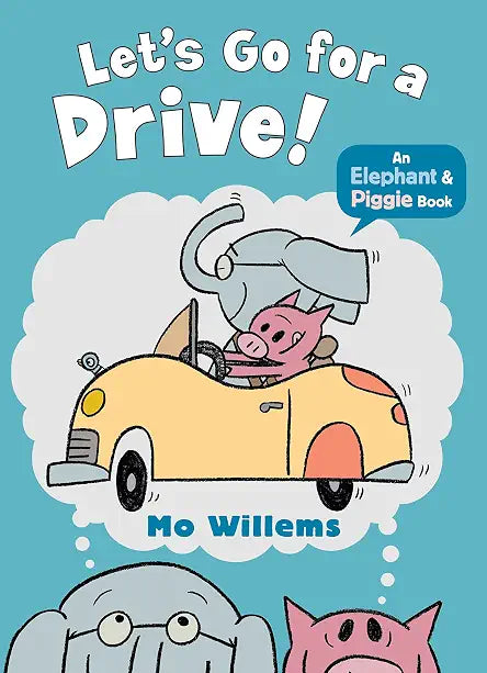 Elephant and Piggie: Let's Go for a Drive