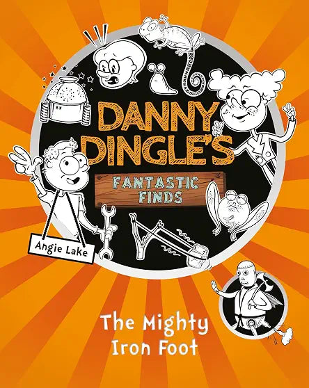Danny Dingle's The Mighty Iron Foot