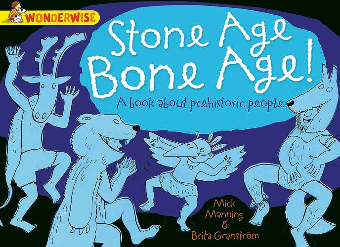 Wonderwise Stone Age, Bone Age!