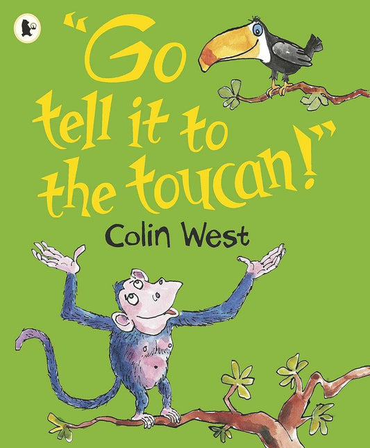 Go Tell It to the Toucan!