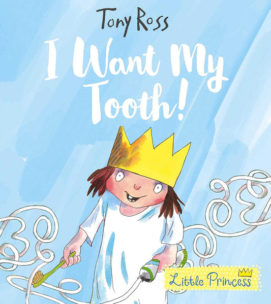 Little Princess I Want My Tooth!